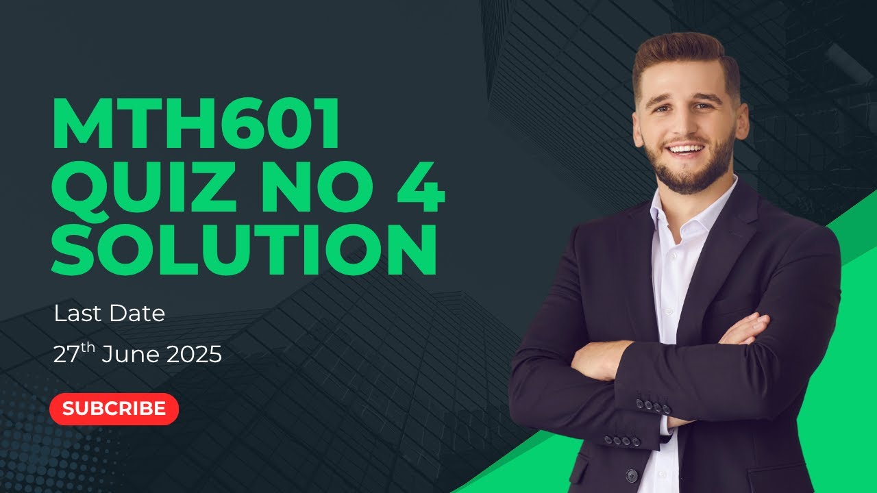 MTH601 Quiz no 4 Solved File | Get full marks | Must Watch Once Before doing Quiz