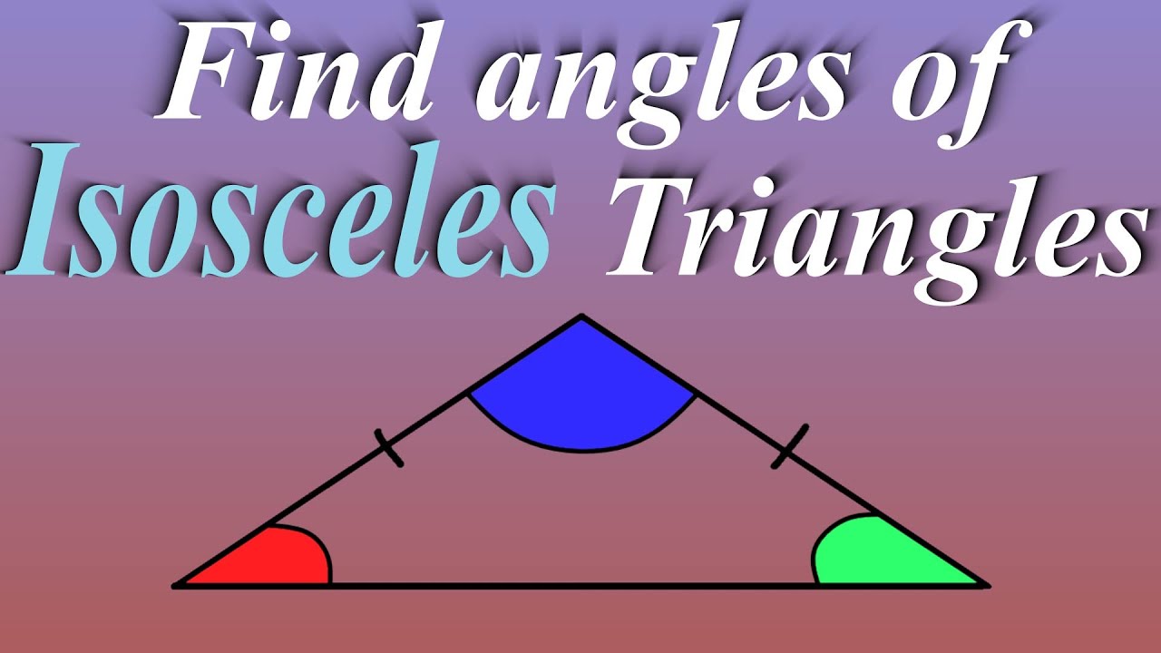 How To Find The Angles of an ISOSCELES Triangle