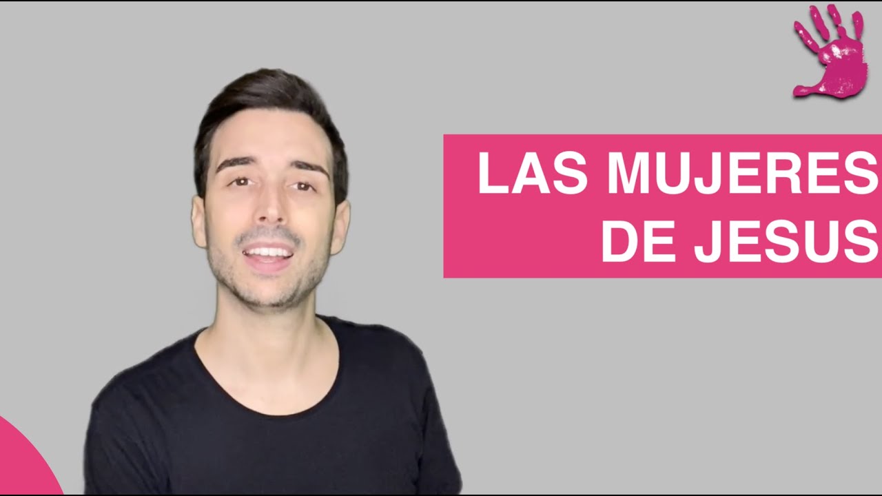 Las mujeres de Jesús - Itiel Arroyo