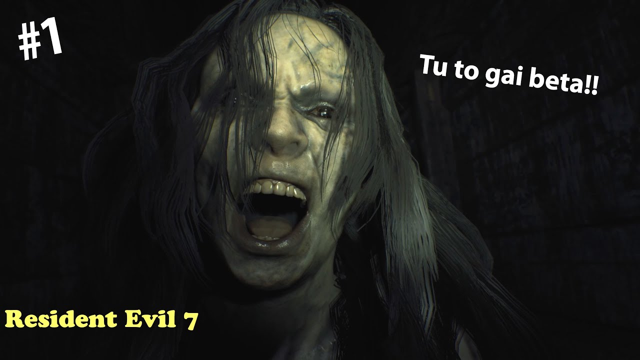 Resident Evil 7 Hindi Commentary EP1 | Tu To Gayi Beta!! 💀 | Horror Begins