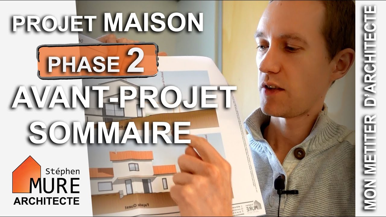 Projet de Maison, phase 2 : l'Avant Projet Sommaire