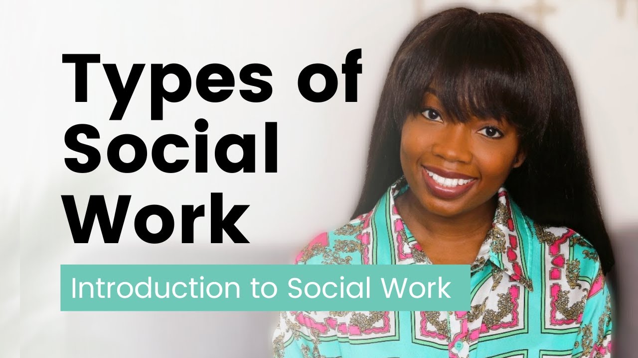 Types of Social Work #2 | Introduction to Social Work