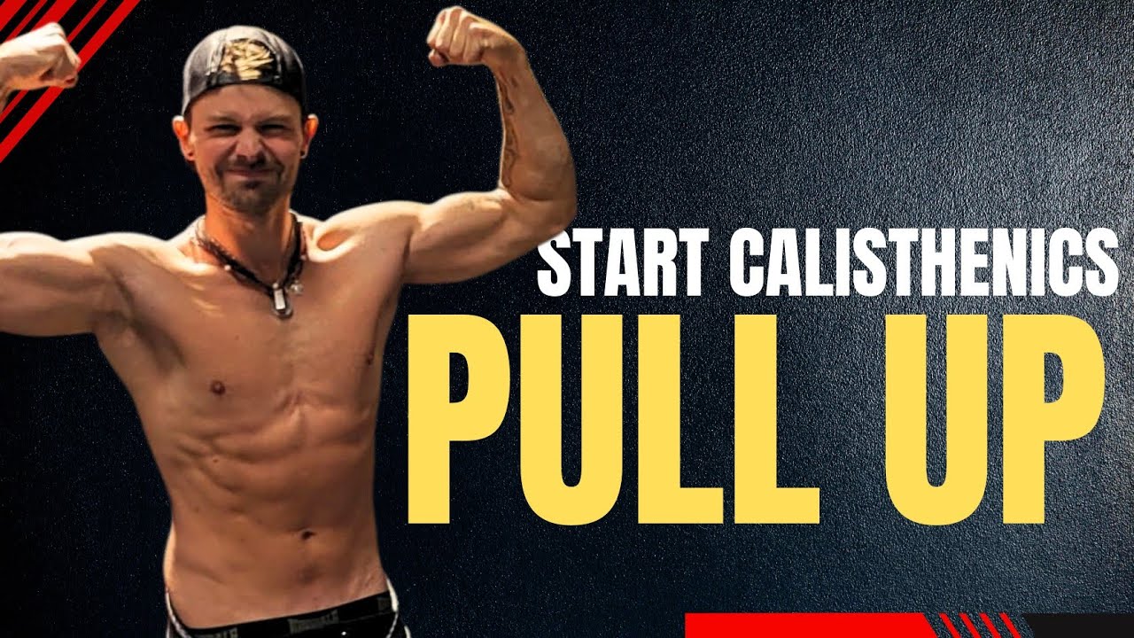 START CALISTHENICS - PULL UP TUTORIAL & PROGRESSIONS