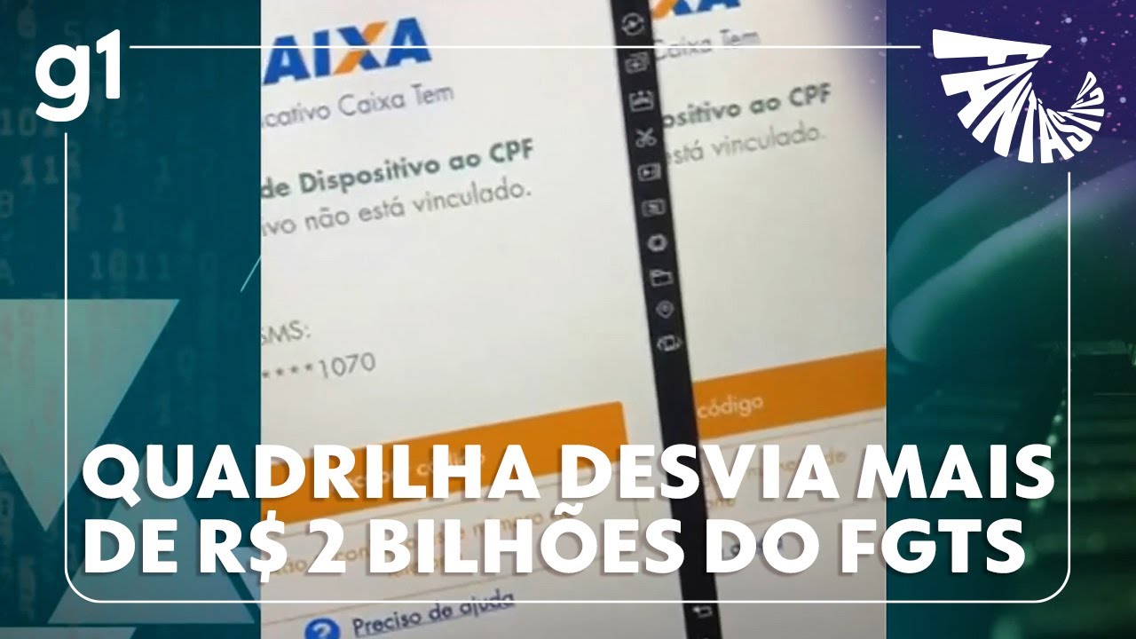 Polícia investiga esquema que já desviou mais de R$ 2 bi do FGTS #g1 #notícias