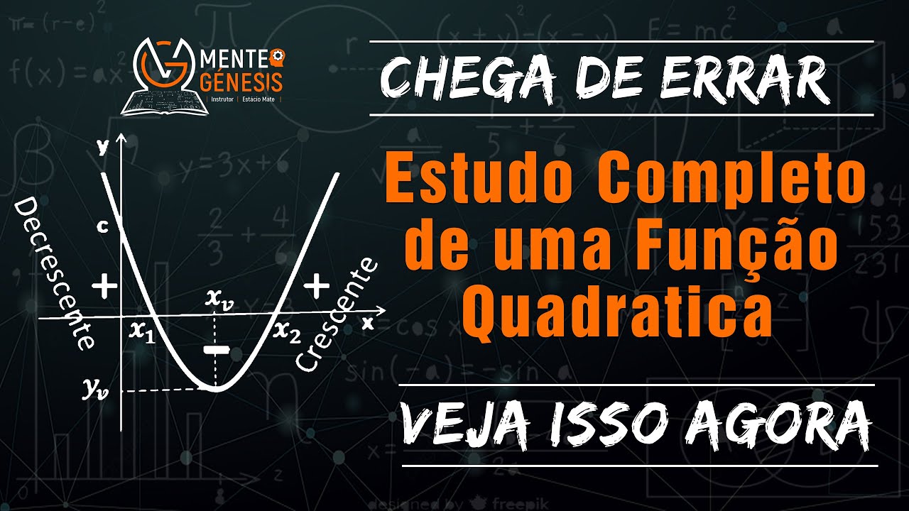 Mente Génesis | Aula 2: Estudo Completo de uma Função Quadrática