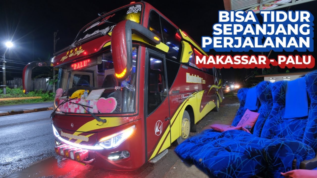 PALING RECOMMENDED! SUPER NYAMAN & PELAYANAN PRIMA | Trip Khatulistiwa Trans Makassar - Palu (1/2)
