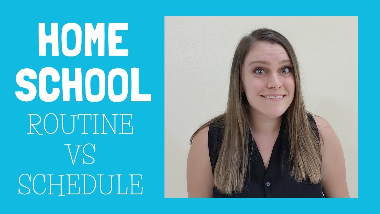 Homeschool - Routine vs Schedule