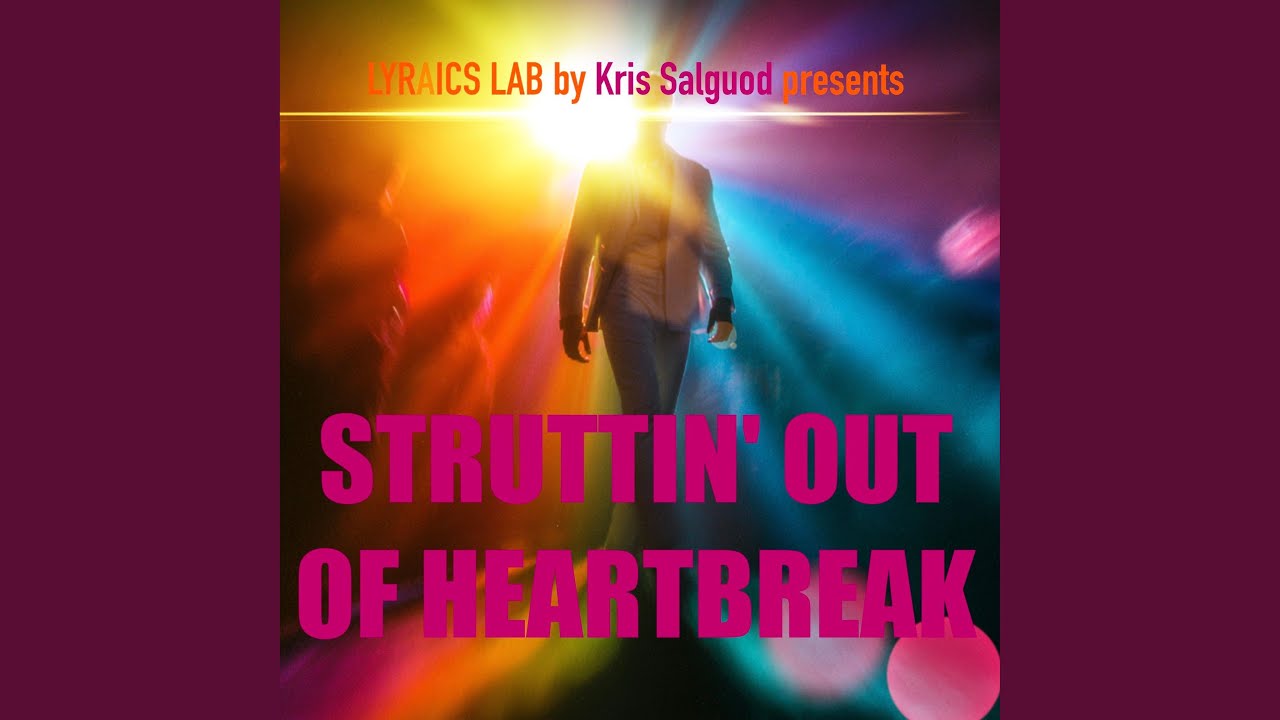 Struttin' Out Of Heartbreak