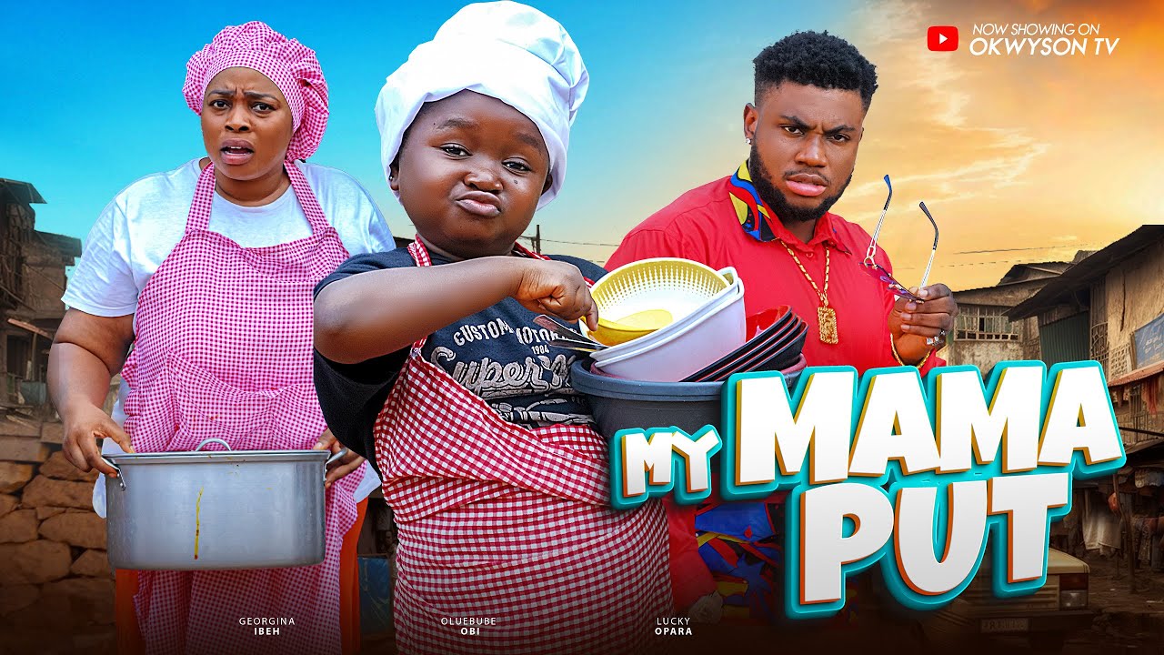 MY MAMA PUT 3 - EBUBE OBIO, GEORGINA IBEH 2024 Latest Nigerian Nollywood Movie