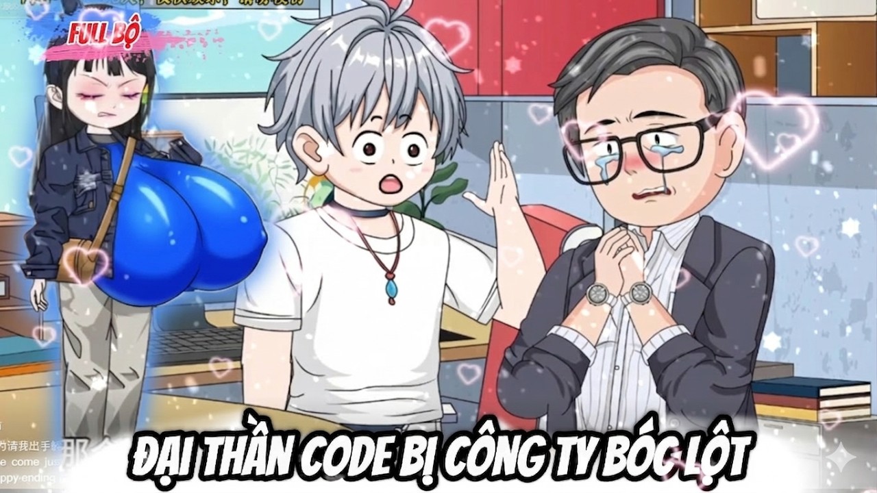 Full Bộ : Đại Thần Code Bị Công Ty Bóc Lột  - Tiểu Trang Sub
