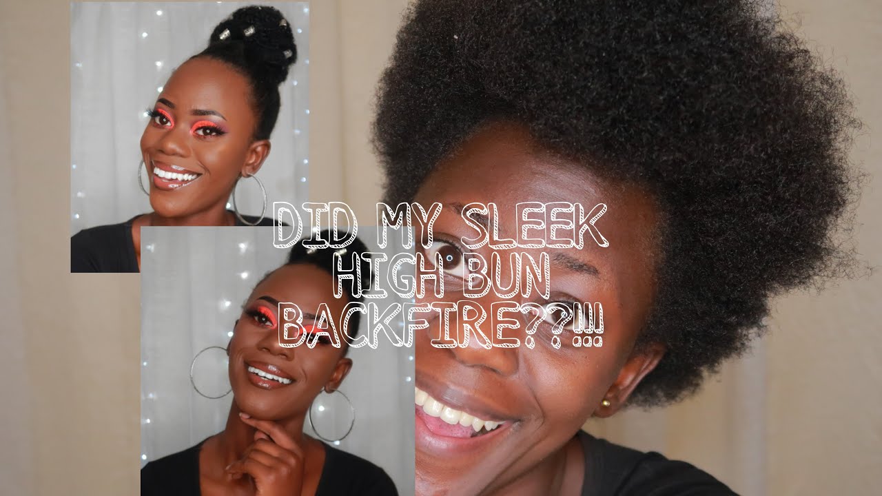 I TRIED A SLEEK HIGH BUN ON 4C HAIR. AND THEN..........