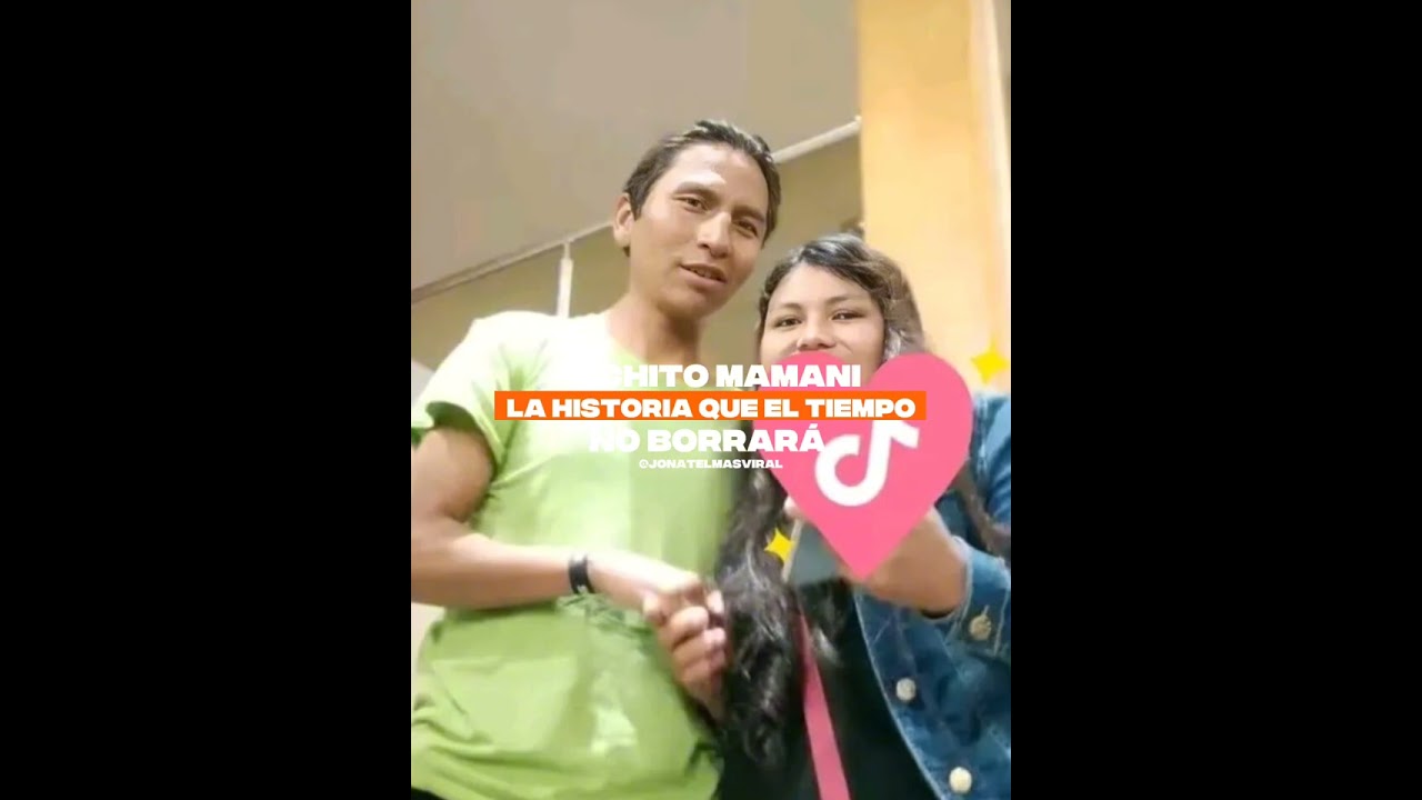 HISTORIA.   DE  VICHITO MAMANI.    Y. EN ACTUAL ESTA VIVO