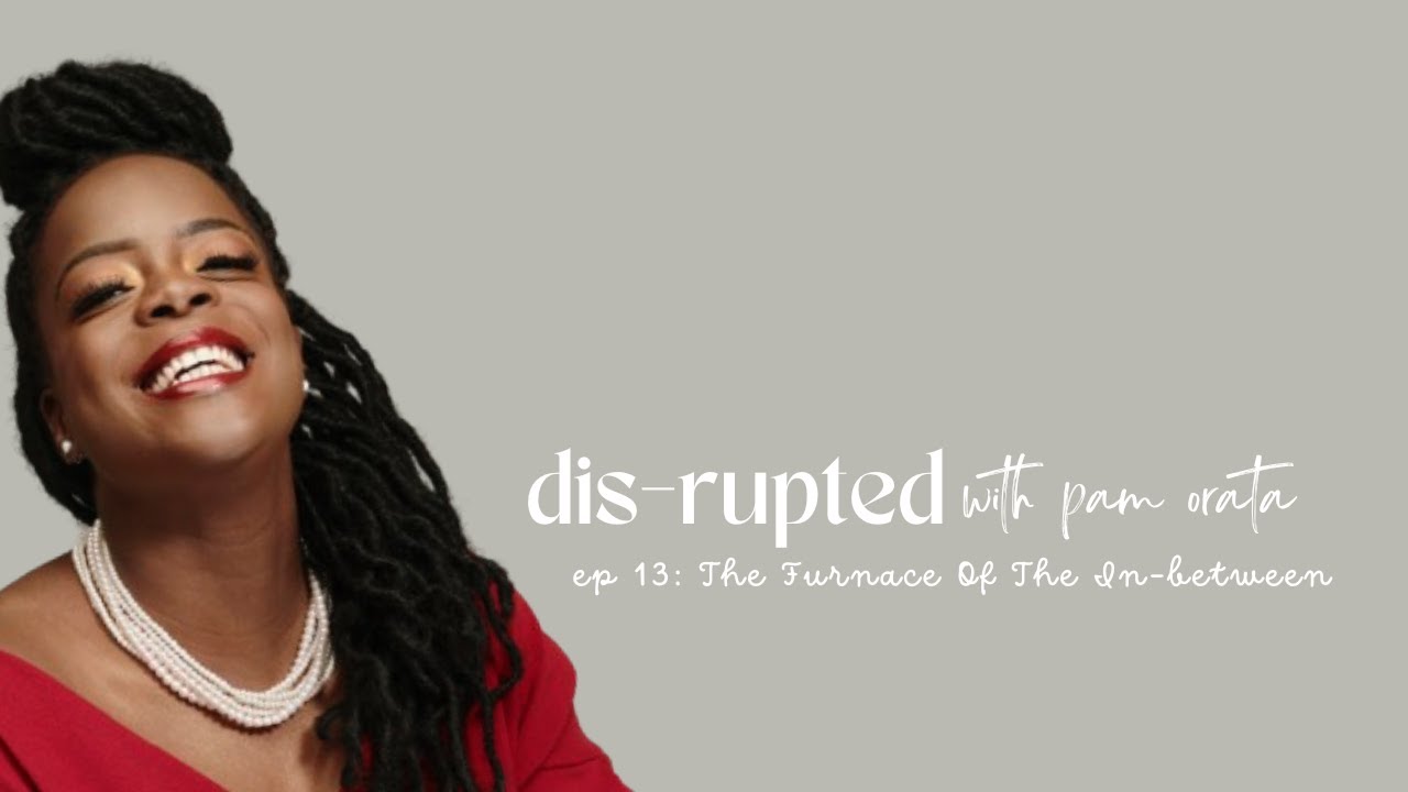 Dis-rupted with Pam S2E13- God, Why Is It Harder Now? | What Happens After You Say Yes to God