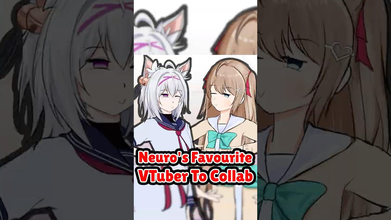 Neuro's Favourite VTuber To Collab