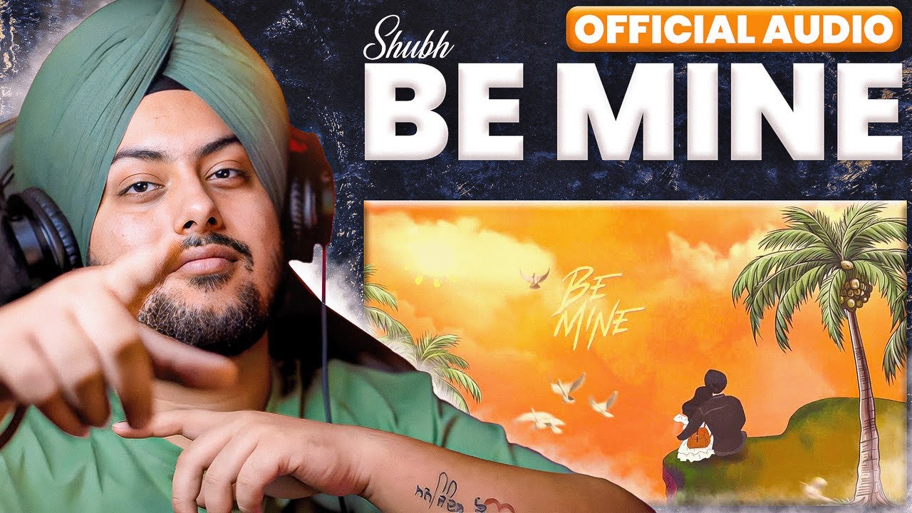 Reaction on Shubh - Be Mine (Official Audio)