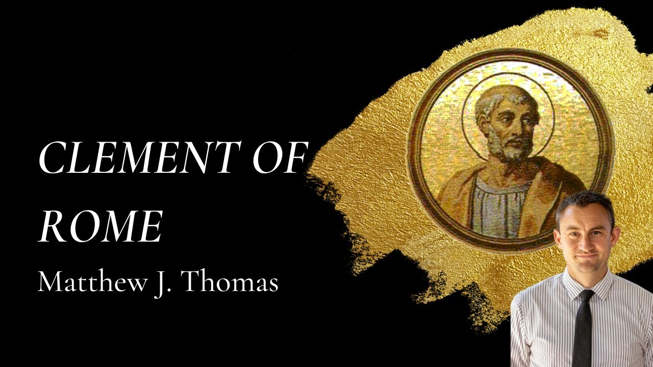 Clement of Rome - Matthew J. Thomas