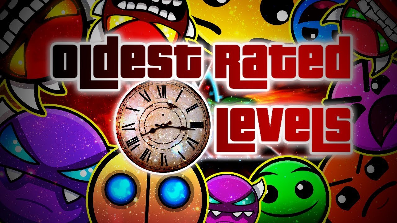 The OLDEST Rated Levels Of Each Difficulty