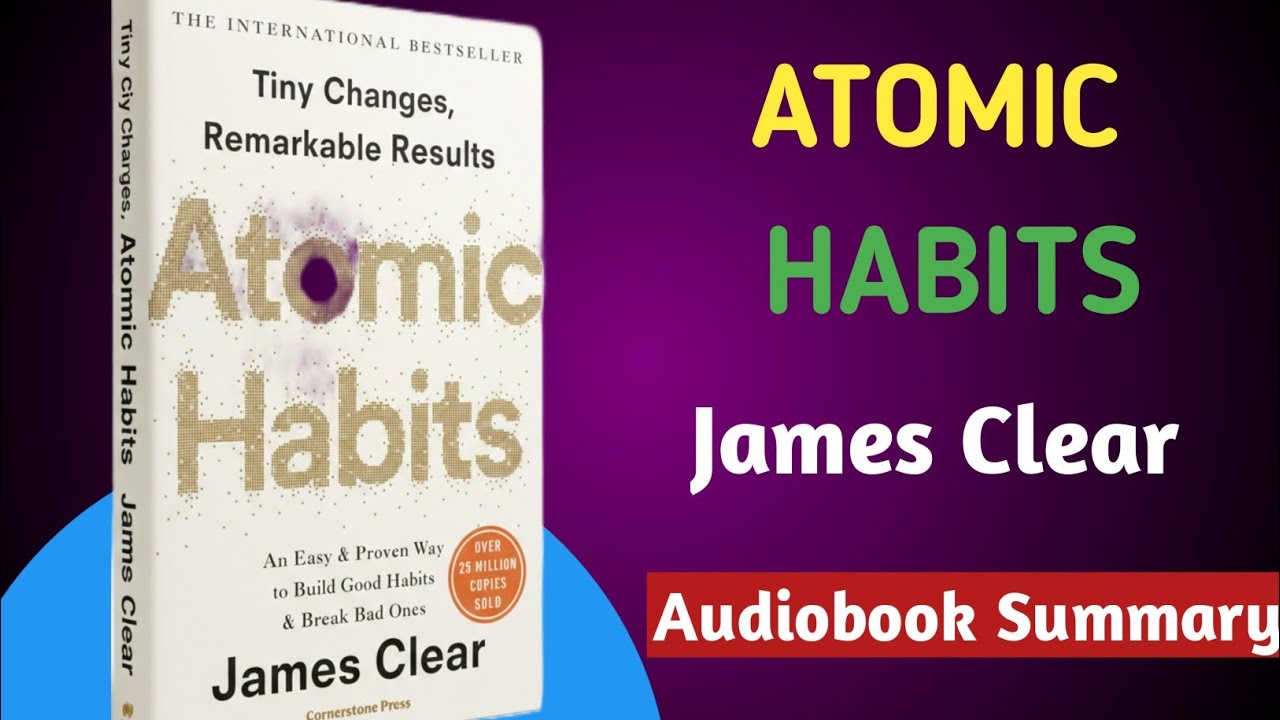 Atomic Habits Audiobook | Atomic Habits Audiobook Summary | Audiobook Summary