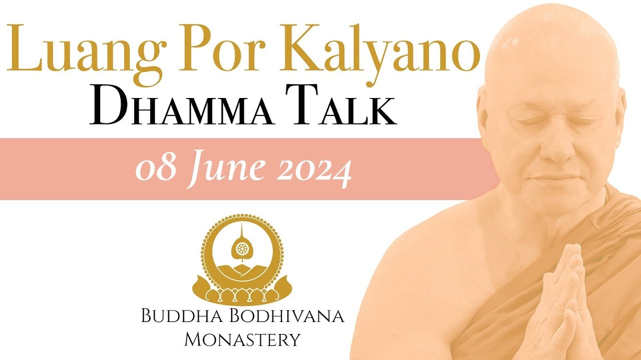 Cultivating Strength Of Mind For Overcoming Suffering by Tan Ajahn Kalyano 08 June 2024