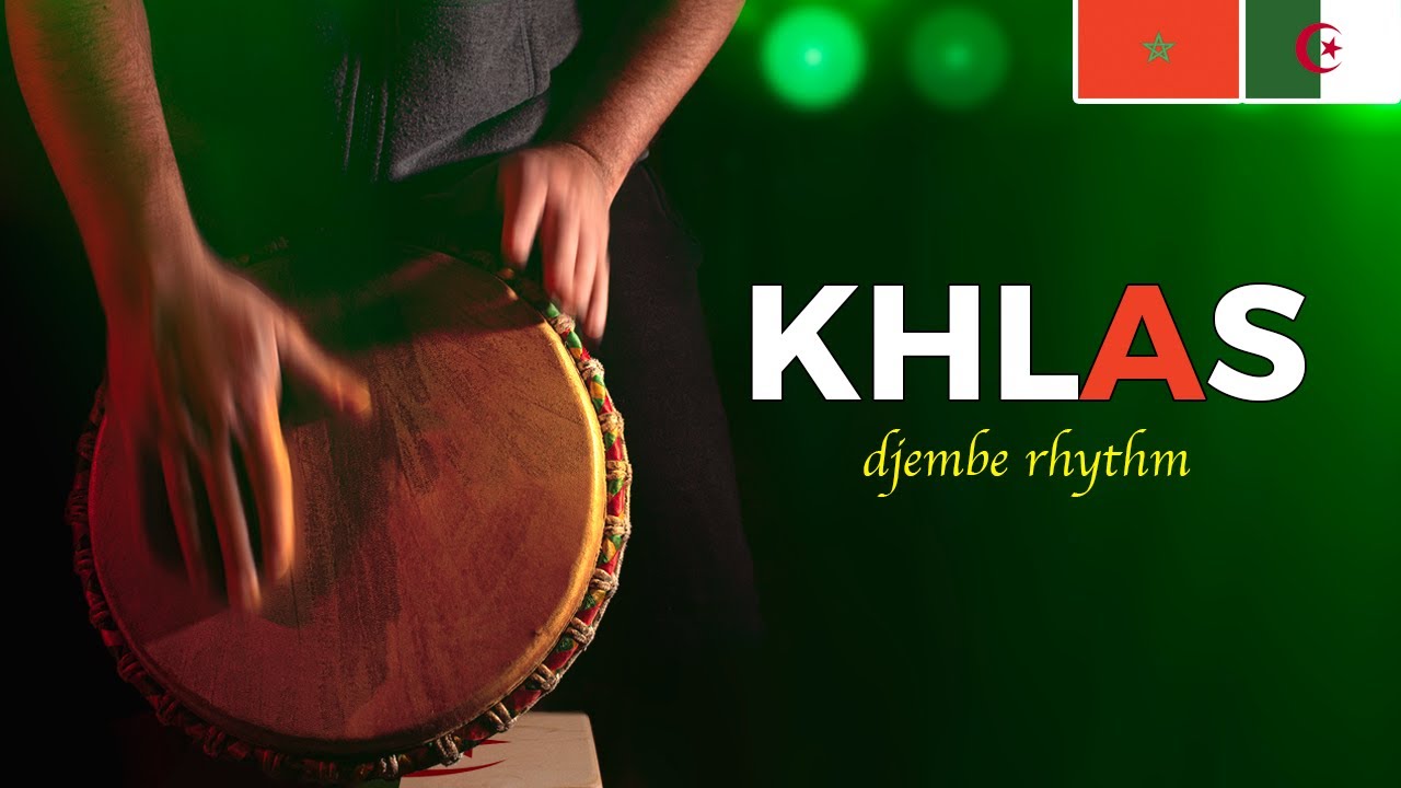 Learn Khlas Rhythm for Djembe [Morocco, Algeria]