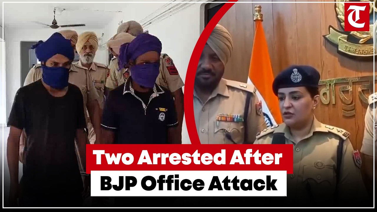 Sangrur SSP says two arrested after petrol bombs were thrown at BJP district office