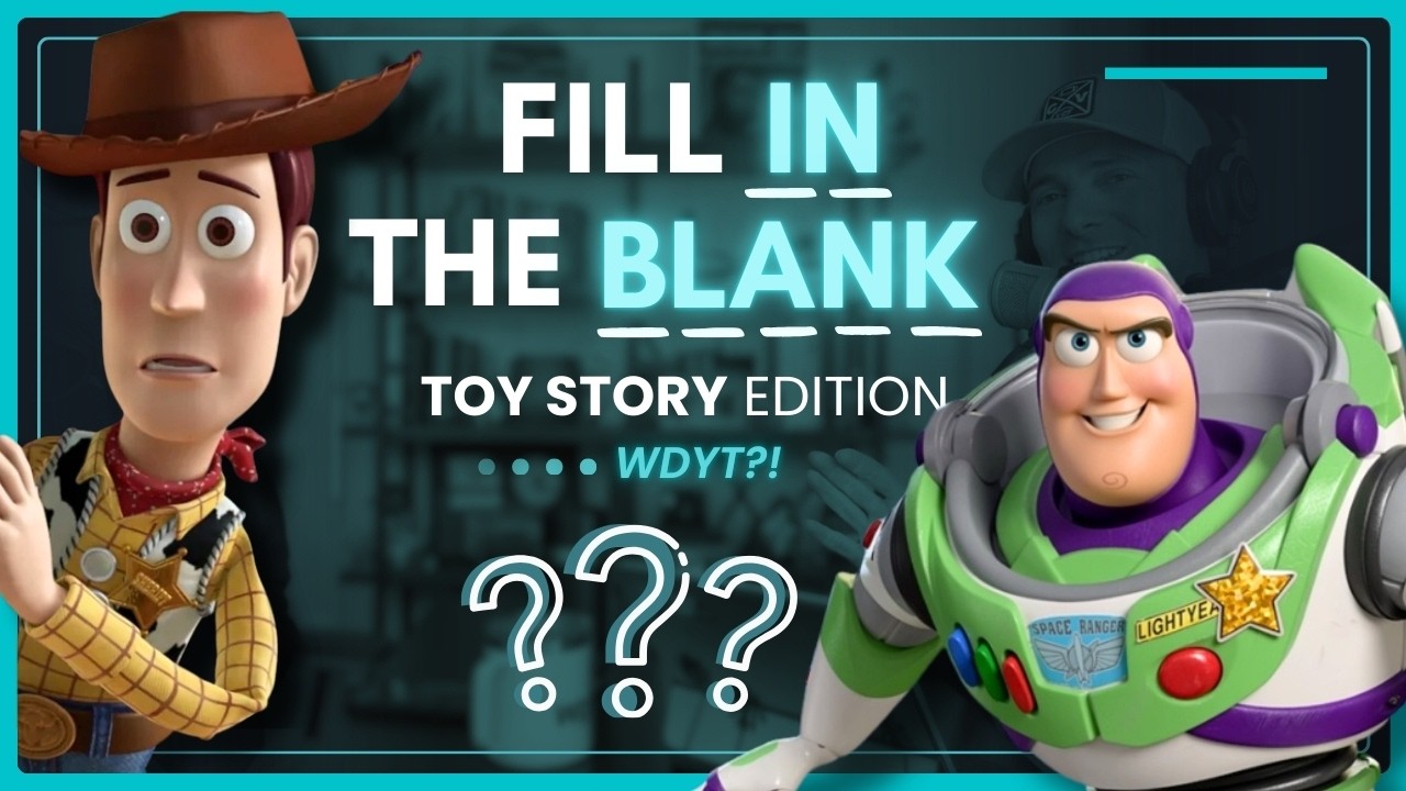 🤠 FILL IN THE BLANK: Toy Story Edition