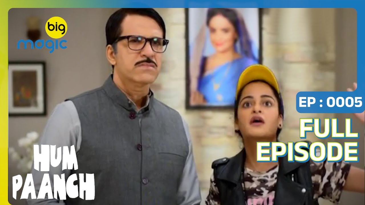 क्या मीनाक्षी होगी तैयार मिलने लड़के वालो से? | Hum Paanch | Full Ep. 5 | Big Magic