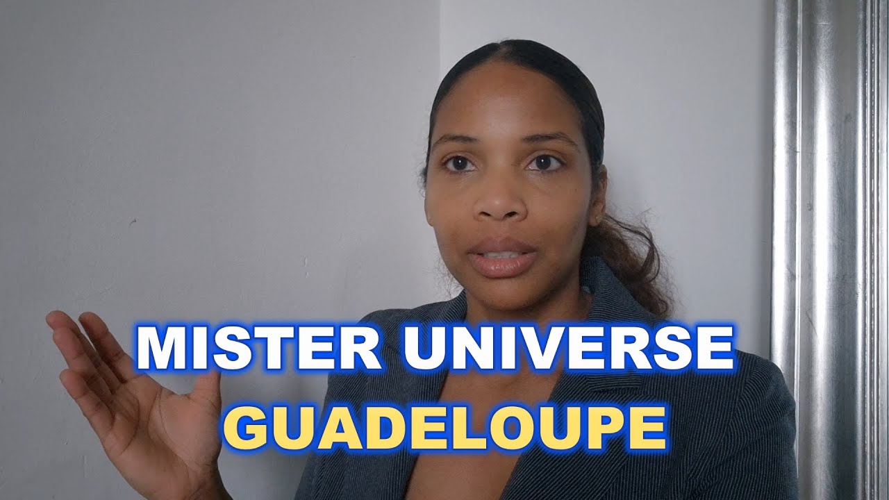 MISTER UNIVERSE GUADELOUPE : LA POLEMIQUE