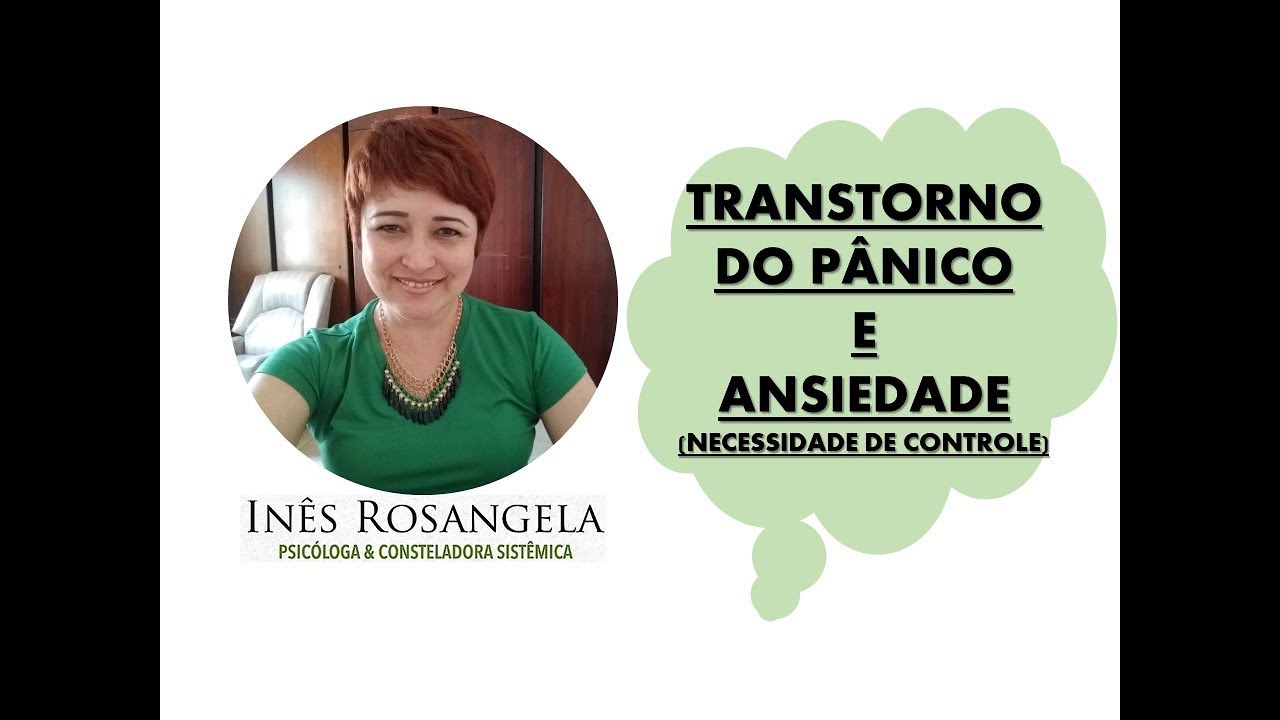 TRANSTORNO DO PÂNICO/ANSIEDADE(NECESSIDADE DE CONTROLE)