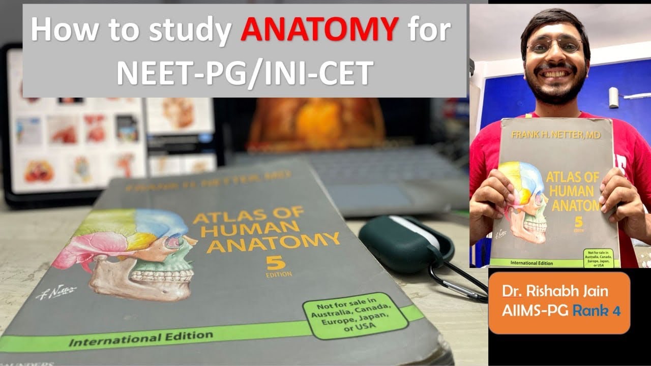 Revising Anatomy with Netter&rsquo;s Atlas for NEET PG and INI- CET