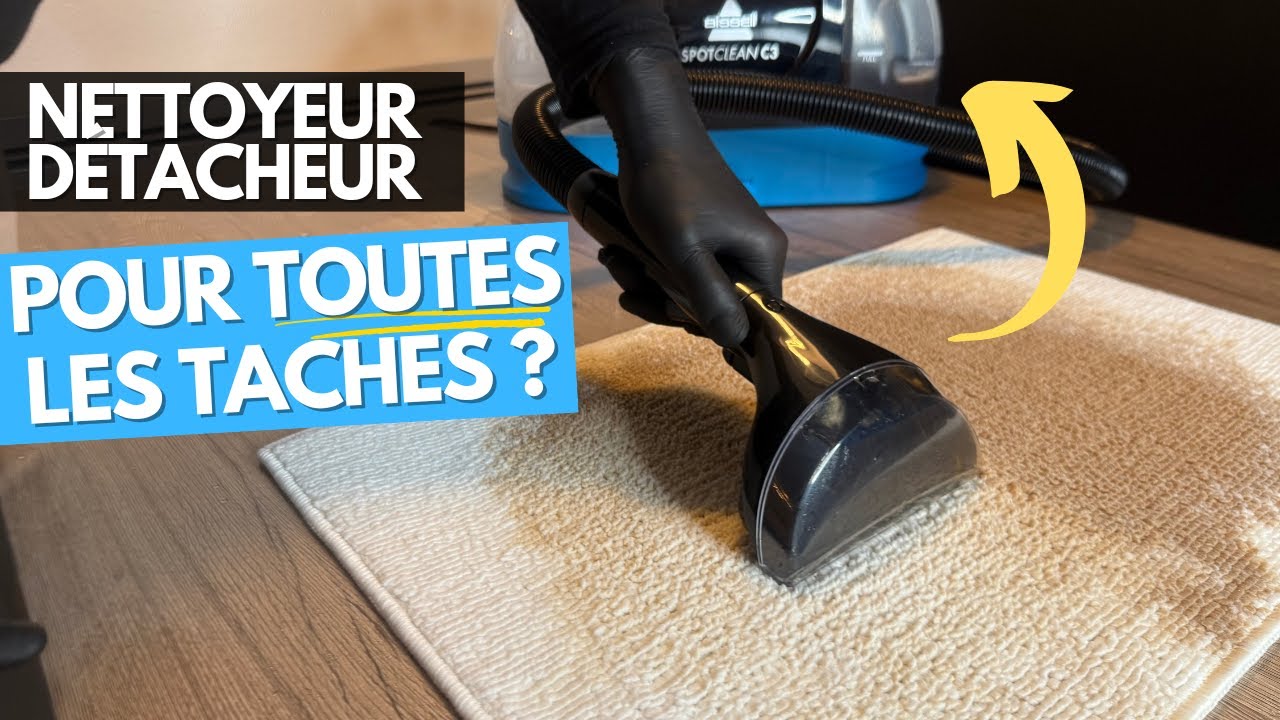 Je teste le nettoyeur détacheur Bissell SpotClean C3 (je ne m'attendais pas à ce résultat)