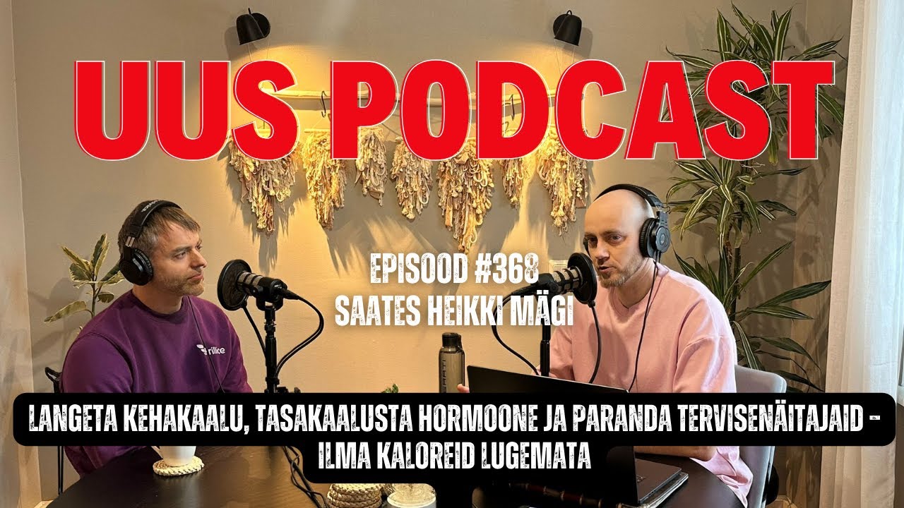 #368 Heikki Mägi: Hormonaalne toitumine – miks kalorite lugemine sind tegelikult ei aita ⏐ FRILLICE