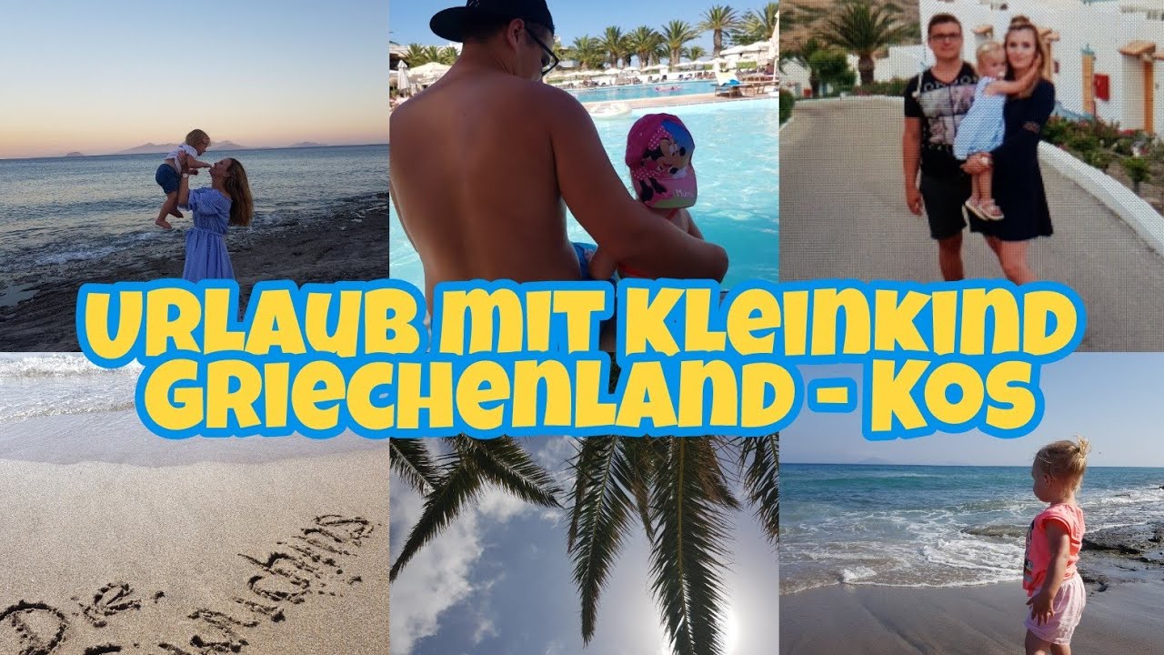 Griechenland/Kos Land, Leute| Flug mit Kleinkind| Windelfrei im Urlaub|  Die Siwuchins