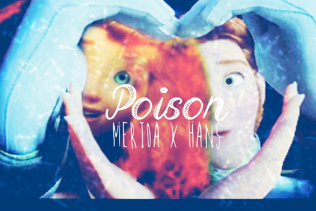 º Poison º Hans x Merida