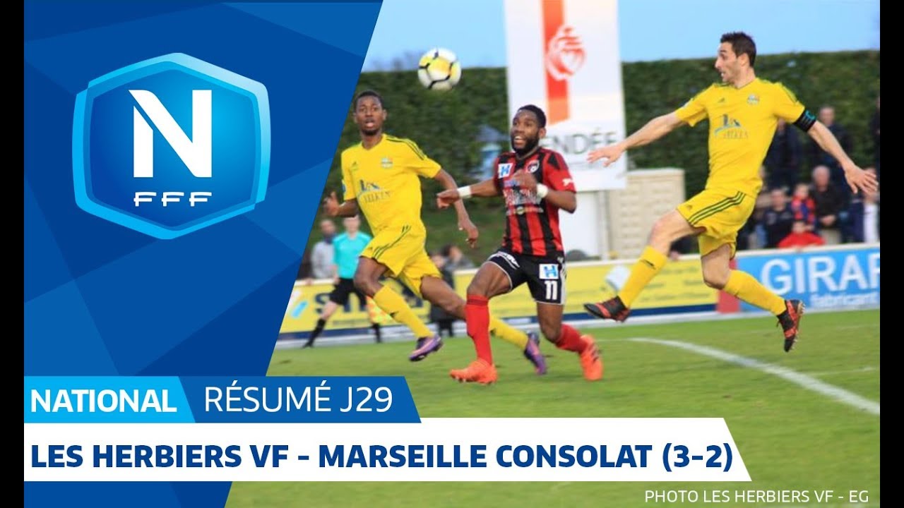 J29 : Les Herbiers VF - Marseille Consolat (3-2), le résumé I National FFF 2018