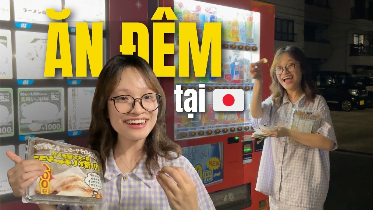 [NHẬT BẢN 🇯🇵] Ăn đêm với máy bán hàng tự động tại Nhật 😋🥓