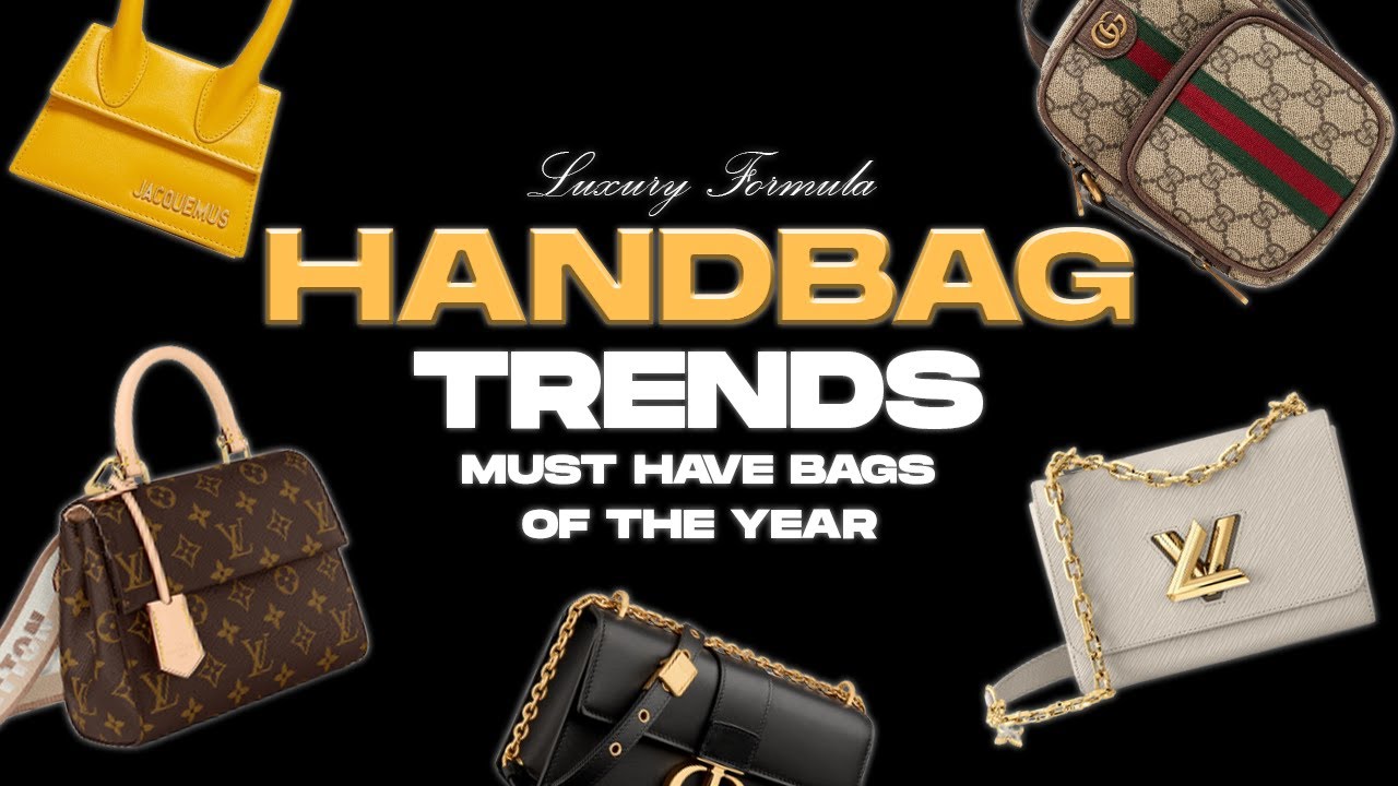 Handbag Trends 2023: 💎 Unveiling the MUST-HAVE Luxury Bags of the Year!