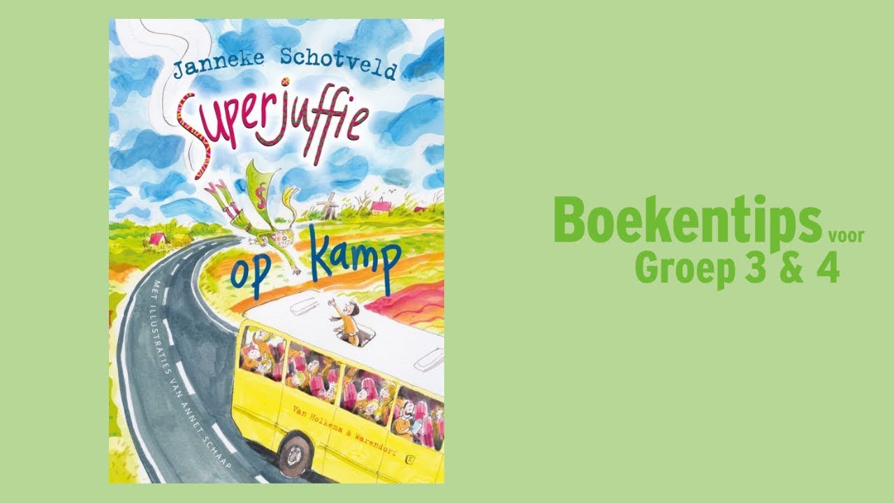 Superjuffie op kamp - Janneke Schotveld