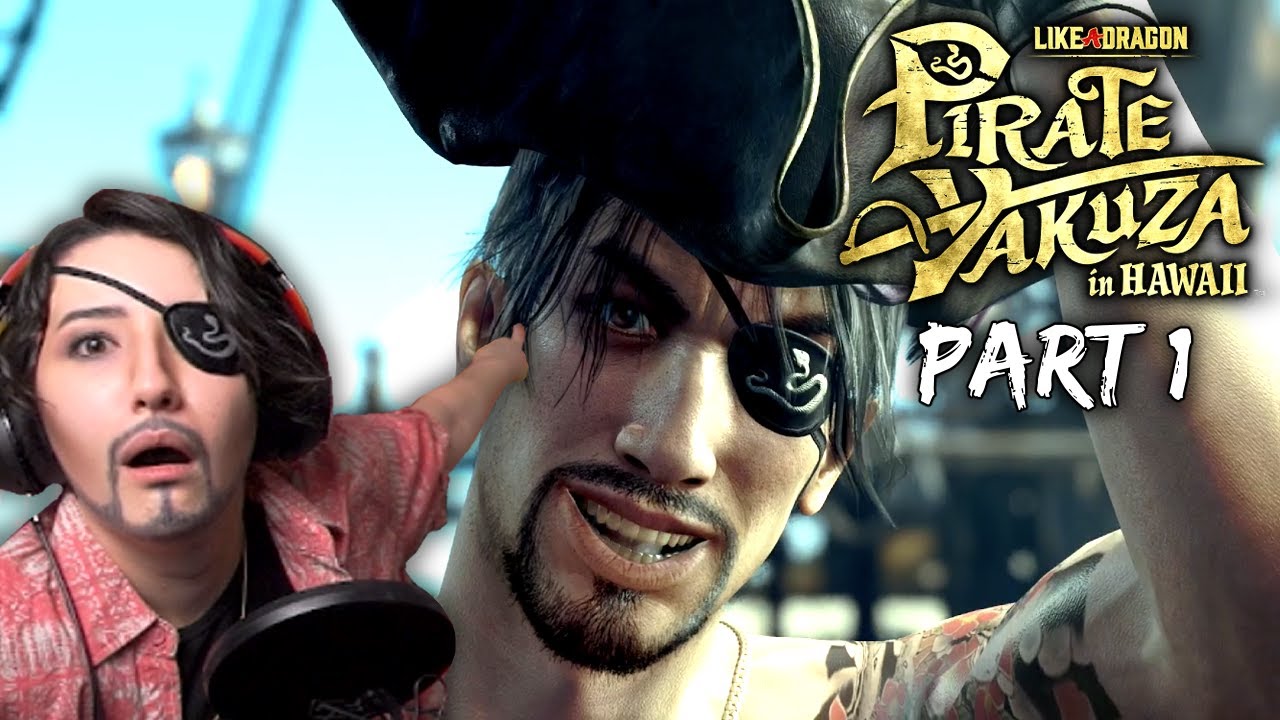 AHOY, PIRATE MAJIMA | Like a Dragon: Pirate Yakuza in Hawaii Livestream - PART 1