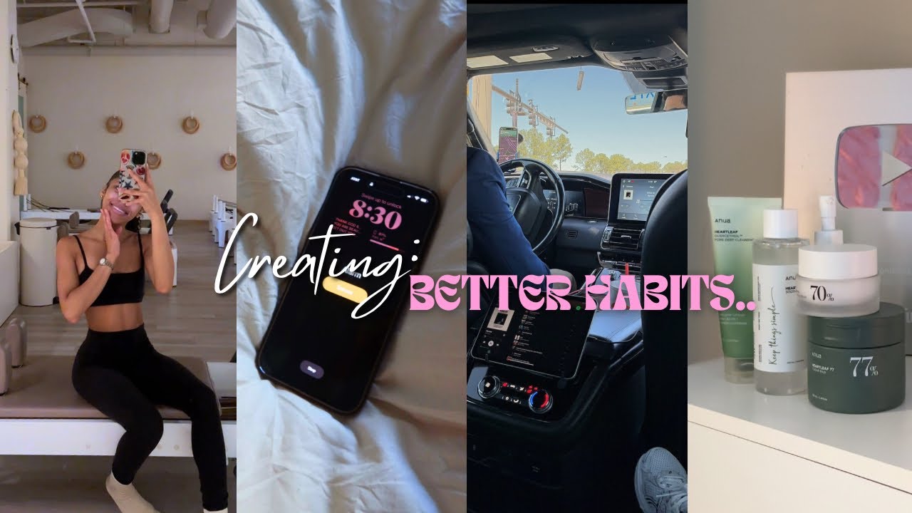 Day In My Life: CREATING BETTER HABITS! Morning Routine, Pilates, New Skin Care , Journaling + MORE