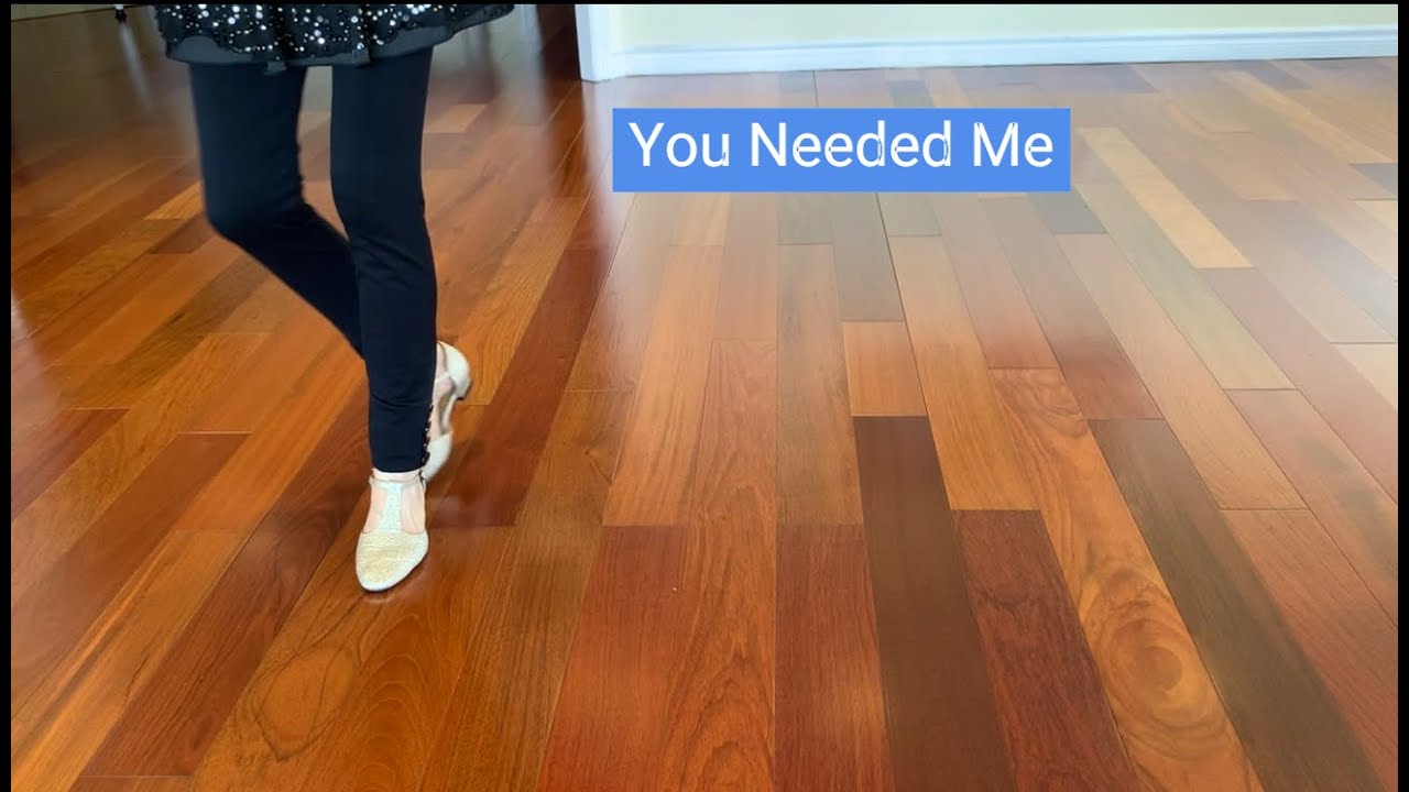 line dance walkthru - You Needed Me
