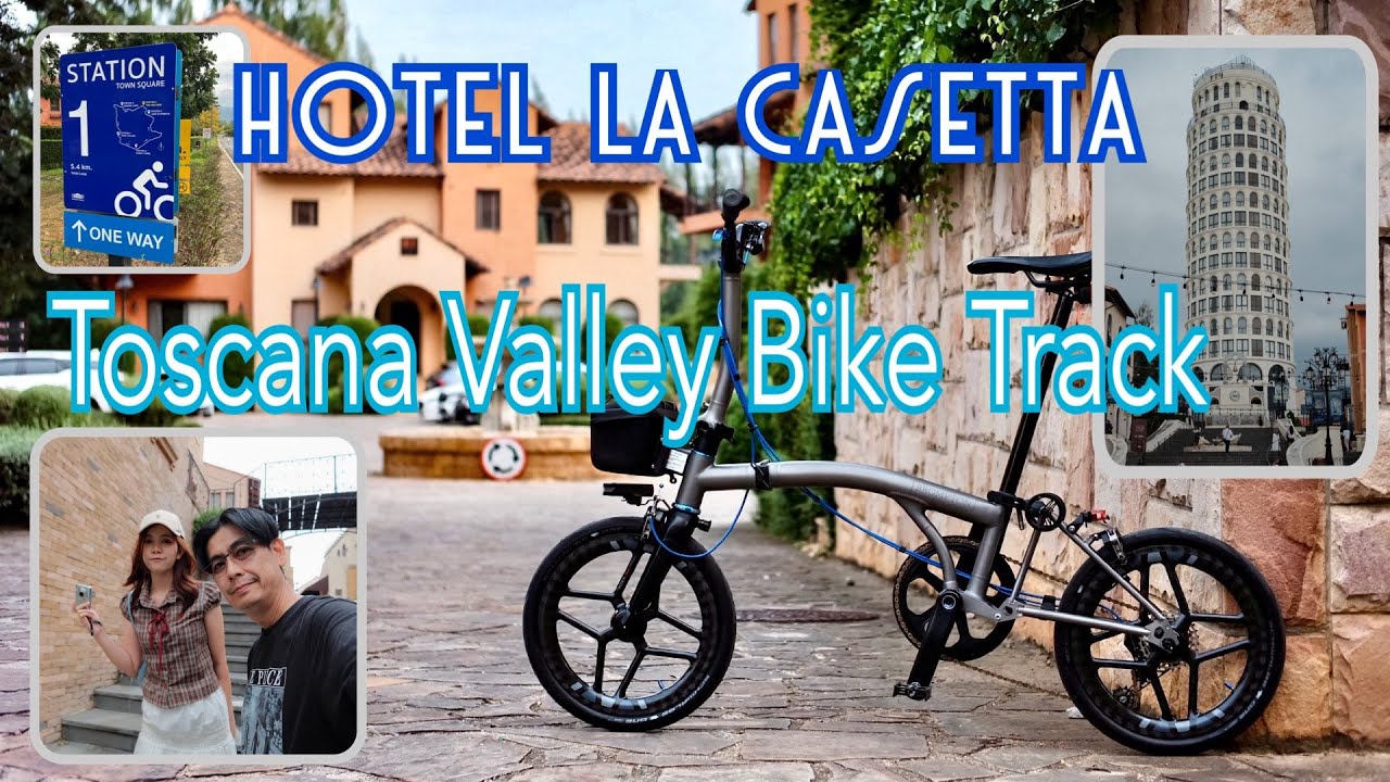 รีวิวปั่นBrompton ในเส้นทางจักรยานของ Toscana Valley เขาใหญ่