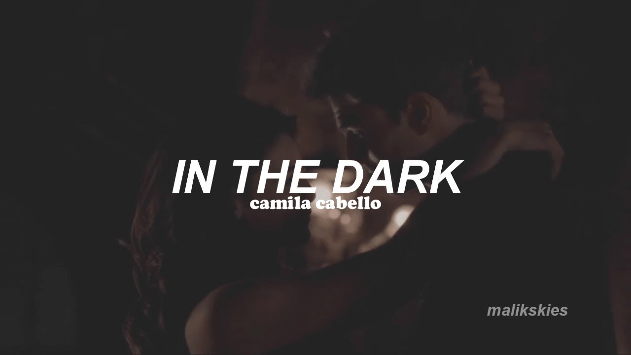 Camila Cabello - In The Dark (Traducida al espa&ntilde;ol)