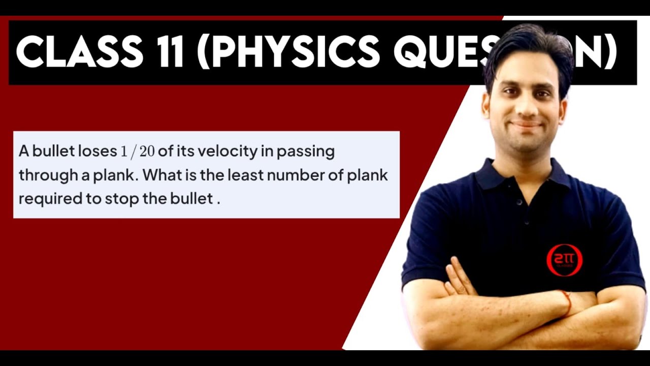 A bullet loses 1/20 of its velocity in passing through a plank. What is the least number of plank