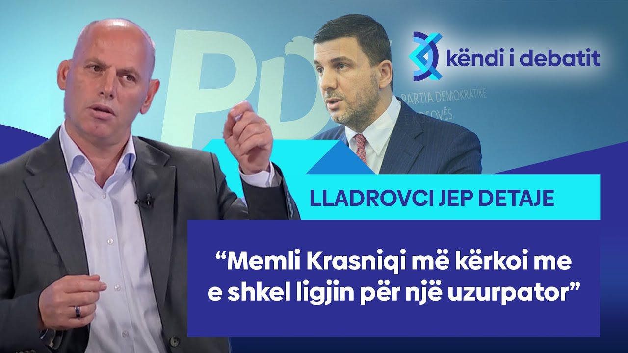 Ramiz Lladrovci flet për arsyet e prishjes së raporteve me PDK