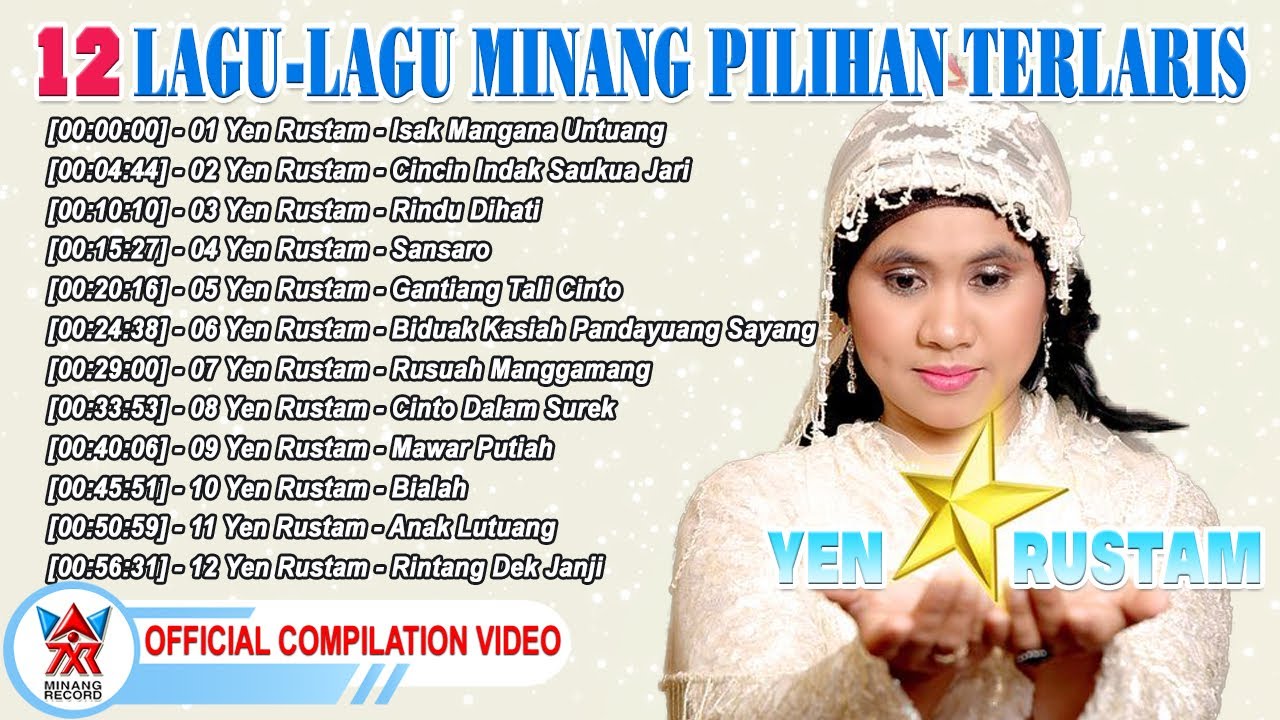 Yen Rustam 12 Lagu-Lagu Minang Pilihan Terlaris [Official Compilation Video HD]