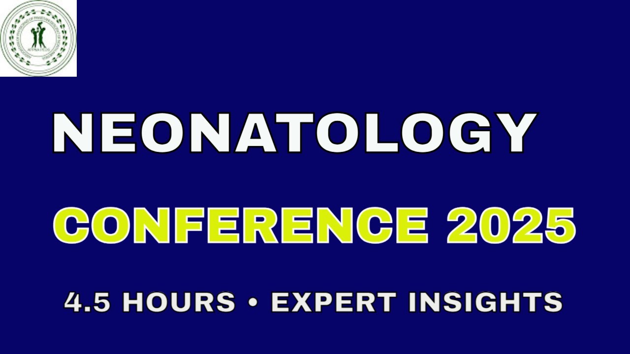 First Virtual Neonatology Conference 2025 | APPNA Pediatrics (Full Replay)
