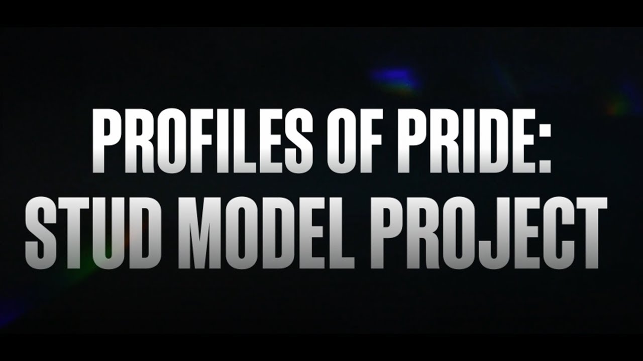 Profiles Of Pride: Stud Model Project | Celebrating Pride Month 2023