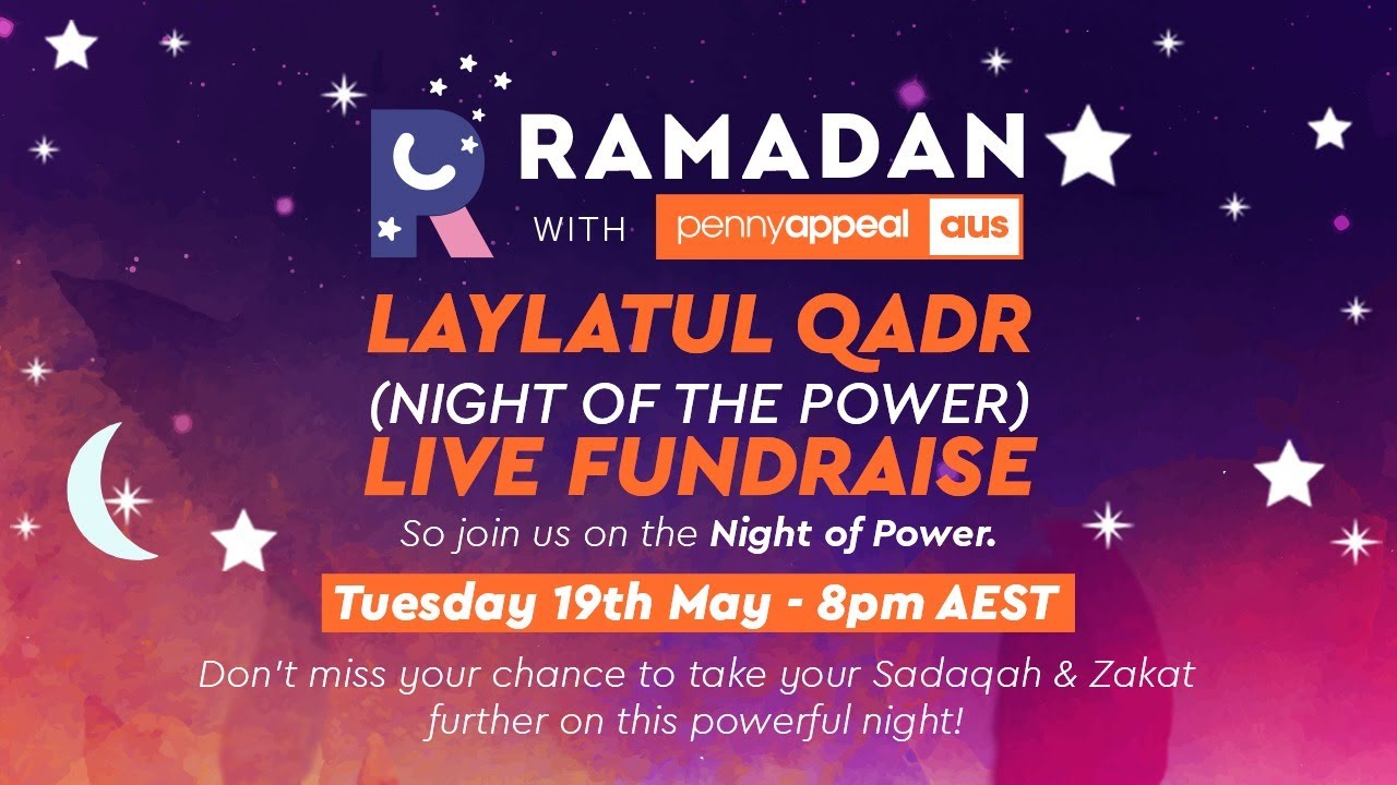 LAYLATUL QADR - THE NIGHT OF THE POWER LIVE FUNDRAISER