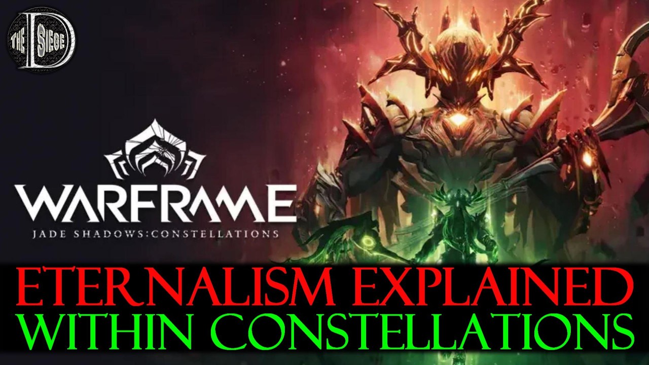 ETERNALISM EXPLAINED FOR JADE SHADOWS CONSTELLATIONS | WARFRAME